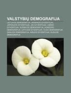 Valstybiu Demografija: Lietuvos Demograf di Altinis Wikipedia edito da Books LLC, Wiki Series