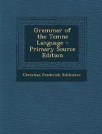 Grammar of the Temne Language di Christian Frederick Schlenker edito da Nabu Press