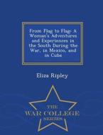 From Flag To Flag di Eliza Ripley edito da War College Series