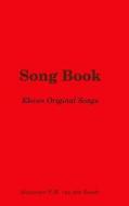 Song Book di Alexander P.M. van den Bosch edito da Lulu.com