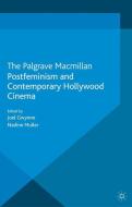 Postfeminism and Contemporary Hollywood Cinema edito da Palgrave Macmillan UK
