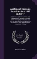 Analysis Of Heritable Securities Acts 1845 And 1847 di William Alexander edito da Palala Press