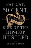 Queens Reigns Supreme: Fat Cat, 50 Cent, and the Rise of the Hip Hop Hustler di Ethan Brown edito da ANCHOR