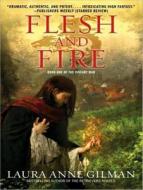 Flesh and Fire di Laura Anne Gilman edito da Tantor Media Inc