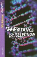 Inheritance and Selection di Ann Fullick edito da Heinemann Educational Books