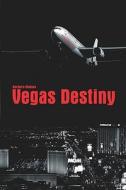Vegas Destiny di Barbara Maines edito da America Star Books