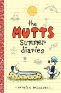 The Mutts Summer Diaries di Patrick Mcdonnell edito da ANDREWS & MCMEEL