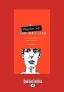 The Fingerless Lady Living In My Head di Don Everts edito da Readhowyouwant.com Ltd