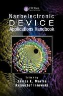 Nanoelectronic Device Applications Handbook edito da Taylor & Francis Inc