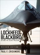 Lockheed Blackbird di Paul F. Crickmore edito da Bloomsbury Publishing PLC