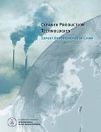 Cleaner Production Technologies: Export Opportunities in China di U. S. Department of Commerce edito da Createspace