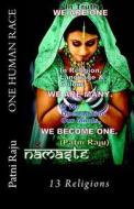 One Human Race: 13 Religions di Patni Raju Darapaneni edito da Createspace