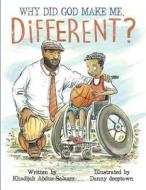 Why Did God Make Me Different? di Khadijah y. Abdus-Salaam edito da Createspace Independent Publishing Platform