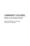 Community Colleges di Barbara Townsend, Susan Twombly edito da Praeger