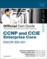 CCNP and CCIE Enterprise Core Encor 300-401 Official Cert Guide di Bradley Edgeworth, Ramiro Garza Rios, David Hucaby edito da CISCO