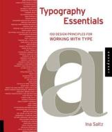 100 Design Principles For Working With Type di Ina Saltz edito da Rockport Publishers Inc.