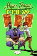 Chew Volume 5: Major League Chew di John Layman edito da Image Comics