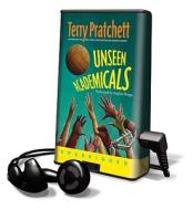 Unseen Academicals [With Earbuds] di Terence David John Pratchett edito da Findaway World