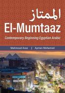 El-Mumtaaz di Mahmoud Azaz, Ayman Mohamed edito da Georgetown University Press