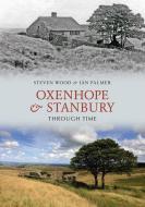 Oxenhope and Stanbury Through Time di Steven Wood, Ian Palmer edito da Amberley Publishing