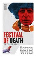 Doctor Who: Festival of Death di Jonathan Morris edito da Random House UK Ltd