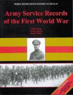 Army Service Records of the First World War di William Spencer, Simon Fowler edito da NATL ARCHIVES OF ENGLAND