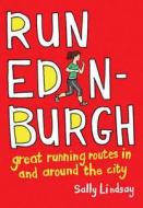 Run Edinburgh di Sally Lindsay edito da Pocket Mountains Ltd