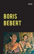 Boris Bébert di Bruval edito da Books on Demand