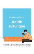 Réussir son Bac de français 2024 : Analyse du roman Acide sulfurique de Amélie Nothomb di Amélie Nothomb edito da Bac de français