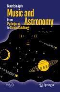 Music And Astronomy di Maurizio Agro edito da Springer International Publishing AG