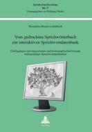 Vom gedruckten Sprichwörterbuch zur interaktiven Sprichwortdatenbank di Hrisztalina Hrisztova-Gotthardt edito da Lang, Peter
