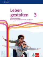Leben gestalten 3. Ausgabe N Realschule und mittlere Schulformen edito da Klett Ernst /Schulbuch