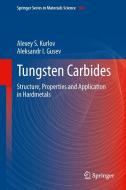 Tungsten Carbides di Alexey S. Kurlov, Aleksandr I. Gusev edito da Springer-Verlag GmbH