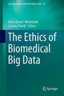 The Ethics of Biomedical Big Data edito da Springer International Publishing