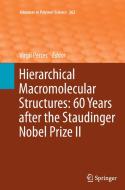 Hierarchical Macromolecular Structures: 60 Years after the Staudinger Nobel Prize II edito da Springer International Publishing