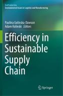 Efficiency in Sustainable Supply Chain edito da Springer International Publishing