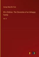 Eli's Children. The Chronicles of an Unhappy Family di George Manville Fenn edito da Outlook Verlag