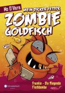 Mein dicker fetter Zombie-Goldfisch, Band 05 di Mo O'Hara edito da Egmont Schneiderbuch