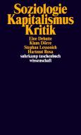Soziologie - Kapitalismus - Kritik di Klaus Dörre, Stephan Lessenich, Hartmut Rosa edito da Suhrkamp Verlag AG