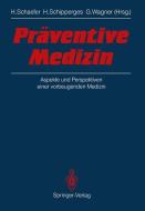 Präventive Medizin edito da Springer Berlin Heidelberg
