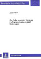 Die Rolle von Joint Ventures im Transformationsprozeß Osteuropas di Joachim Bald edito da Lang, Peter GmbH