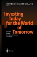 Investing Today for the World of Tomorrow edito da Springer Berlin Heidelberg