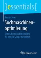 Suchmaschinenoptimierung di Bastian Sens edito da Springer-Verlag GmbH