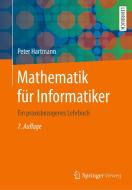 Mathematik für Informatiker di Peter Hartmann edito da Springer-Verlag GmbH