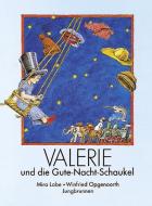 Valerie und die Gute-Nacht-Schaukel di Mira Lobe, Winfried Opgenoorth edito da Jungbrunnen Verlag