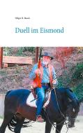 Duell im Eismond di Holger H. Haack edito da Books on Demand