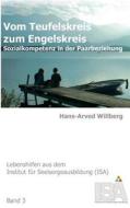 Vom Teufelskreis zum Engelskreis di Hans-Arved Willberg edito da Books on Demand