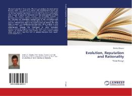 Evolution, Reputation and Rationality di Dmitry Shapiro edito da LAP Lambert Academic Publishing
