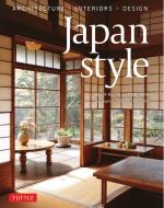 Japan Style: Architecture + Interiors + Design di Geeta Mehta, Kimie Tada edito da TUTTLE PUB