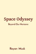 Space Odyssey di Rayan Musk edito da Sudeep Vamsi